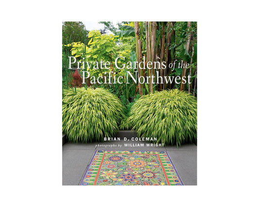 Private Gardens of the Pacific Northwest